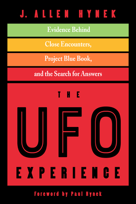 The UFO Experience: Evidence Behind Close Encou... 1590033086 Book Cover