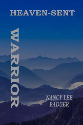 Heaven-Sent Warrior (Warriors in Bronze) B0F44GZZ5R Book Cover