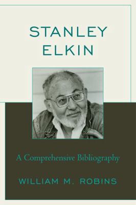 Stanley Elkin: A Comprehensive Bibliography 081086956X Book Cover