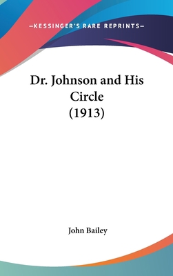 Dr. Johnson and His Circle (1913) 0548923116 Book Cover