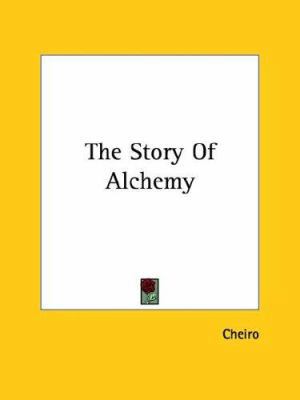 The Story Of Alchemy 1425362966 Book Cover