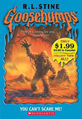 Goosebumps: You Can't Scare Me!: You Can't Scar... 0439796369 Book Cover