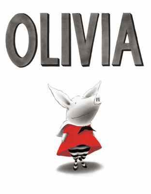 Olivia. Written and Illustrated by Ian Falconer 1847385850 Book Cover