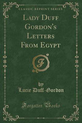 Lady Duff Gordon's Letters from Egypt (Classic ... 1331039134 Book Cover