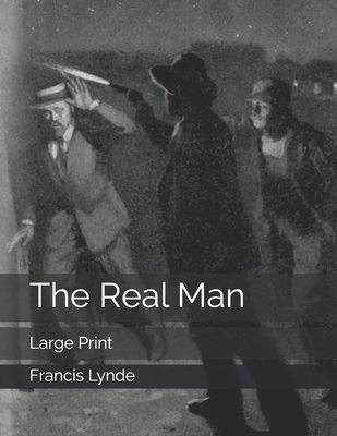 The Real Man: Large Print B0857CFXFC Book Cover