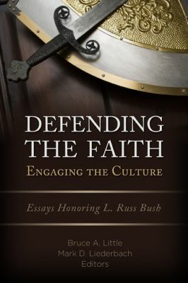 Defending the Faith, Engaging the Culture: Essa... 0805464174 Book Cover