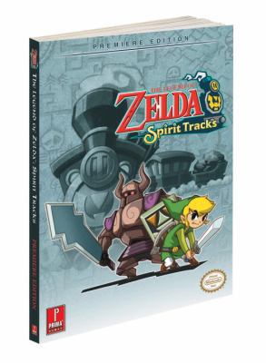 The Legend of Zelda: Spirit Tracks: Prima Offic... 0307465934 Book Cover
