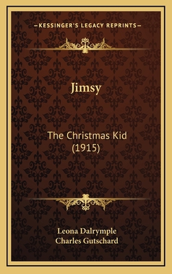 Jimsy: The Christmas Kid (1915) 1168832993 Book Cover