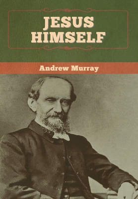 Jesus Himself 1647997321 Book Cover