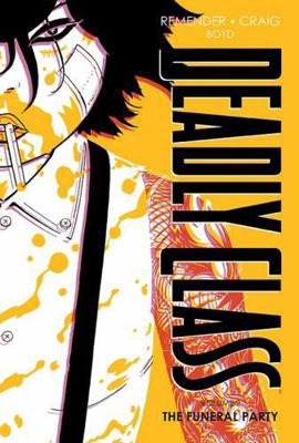 Deadly Class Deluxe Edition Volume 2: The Funer... 1534308415 Book Cover