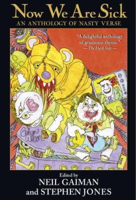 Now We Are Sick: An Anthology of Nasty Verse 1892058103 Book Cover