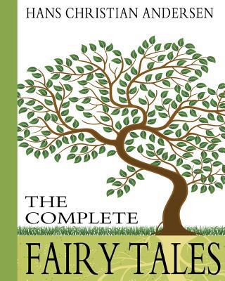 Hans Christian Andersen: The Complete Fairy Tales 1453780734 Book Cover