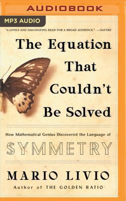 The Equation That Couldn't Be Solved: How Mathe... 1543656242 Book Cover