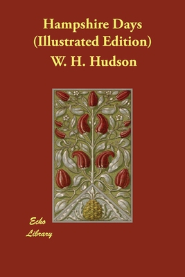 Hampshire Days (Illustrated Edition) 1406898341 Book Cover