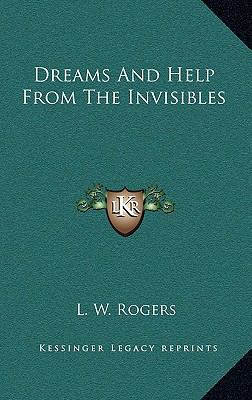 Dreams and Help from the Invisibles 1168634520 Book Cover