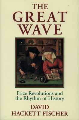 The Great Wave: Price Revolutions and the Rhyth... 019512121X Book Cover