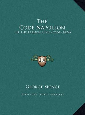 The Code Napoleon: Or The French Civil Code (1824) 1169818463 Book Cover