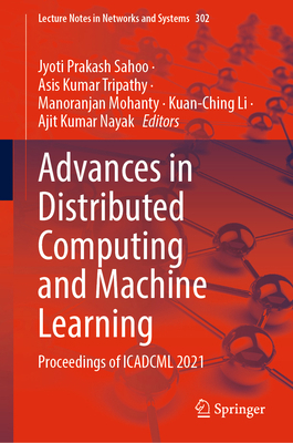 Advances in Distributed Computing and Machine L... 9811648069 Book Cover