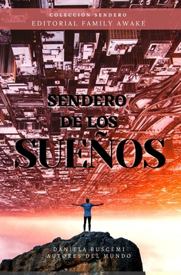 Sendero de los Sueños [Spanish] 9874783532 Book Cover