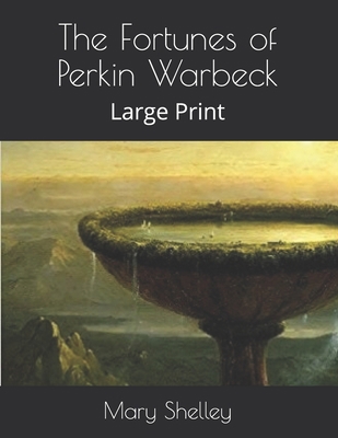 The Fortunes of Perkin Warbeck: Large Print 1653287888 Book Cover