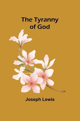 The Tyranny of God 9362928213 Book Cover