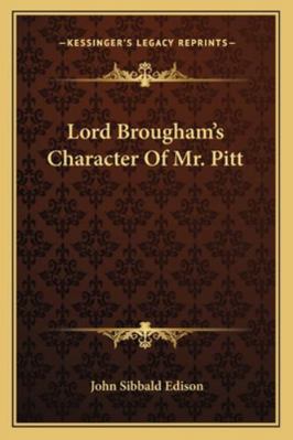 Lord Brougham's Character Of Mr. Pitt 116328274X Book Cover