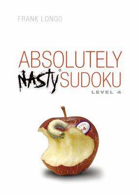 Absolutely Nasty(r) Sudoku Level 4 1402743998 Book Cover