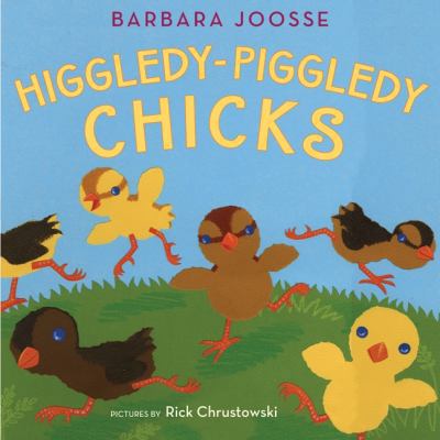 Higgledy-Piggledy Chicks 0060750421 Book Cover