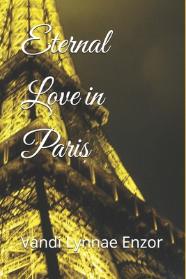 Eternal Love in Paris B0DT9L77QD Book Cover