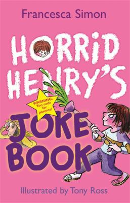 Horrid Henry Joke Book 1842551604 Book Cover