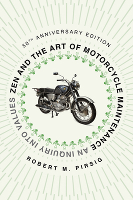 Zen and the Art of Motorcycle Maintenance [50th... 0063342332 Book Cover