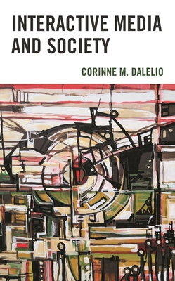 Interactive Media and Society 1793633002 Book Cover