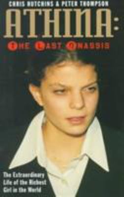 Athina: The Last Onassis 1857823818 Book Cover