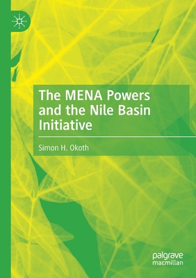 The Mena Powers and the Nile Basin Initiative 3030839834 Book Cover