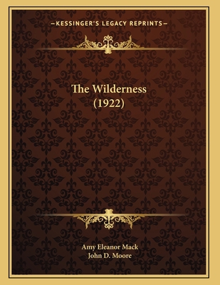 The Wilderness (1922) 1163876925 Book Cover