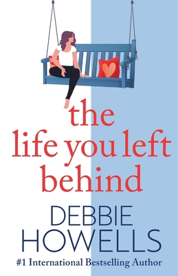 The Life You Left Behind 1804150347 Book Cover