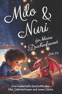 Milo und Nuri, der kleine Drachenfreund - Eine ... [German] B0DWMJR381 Book Cover