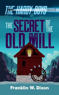 The Secret of the Old Mill 048685146X Book Cover