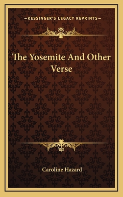 The Yosemite and Other Verse 1163732915 Book Cover