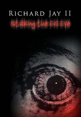 Stalking the Evil Eye 1450084095 Book Cover