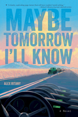Maybe Tomorrow I'll Know 1324126639 Book Cover