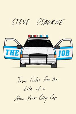 The Job: True Tales from the Life of a New York... 1101889462 Book Cover