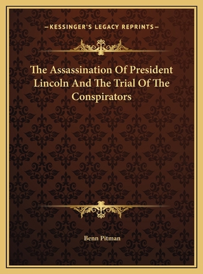 The Assassination Of President Lincoln And The ... 1169787673 Book Cover