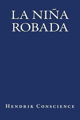 La Niña Robada [Spanish] 1535419970 Book Cover