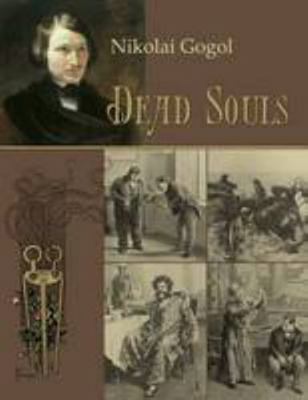 Dead Souls (Illustrated) 1909115533 Book Cover