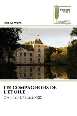 Les COMPAGNONS DE L'ETOILE [French] 6207813995 Book Cover