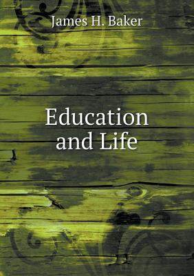 Education and Life 5518474601 Book Cover