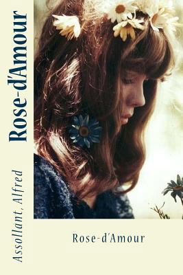 Rose-d'Amour [French] 1545042594 Book Cover