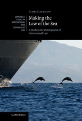 Making the Law of the Sea: A Study in the Devel... 0521198178 Book Cover