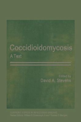 Coccidioidomycosis: A Text 1475717148 Book Cover
